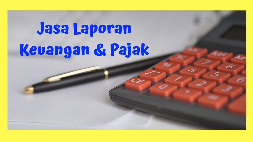 Akuntansi dan Keuangan - Jasa Laporan Keuangan & Pengerjaan Pajak  - 1