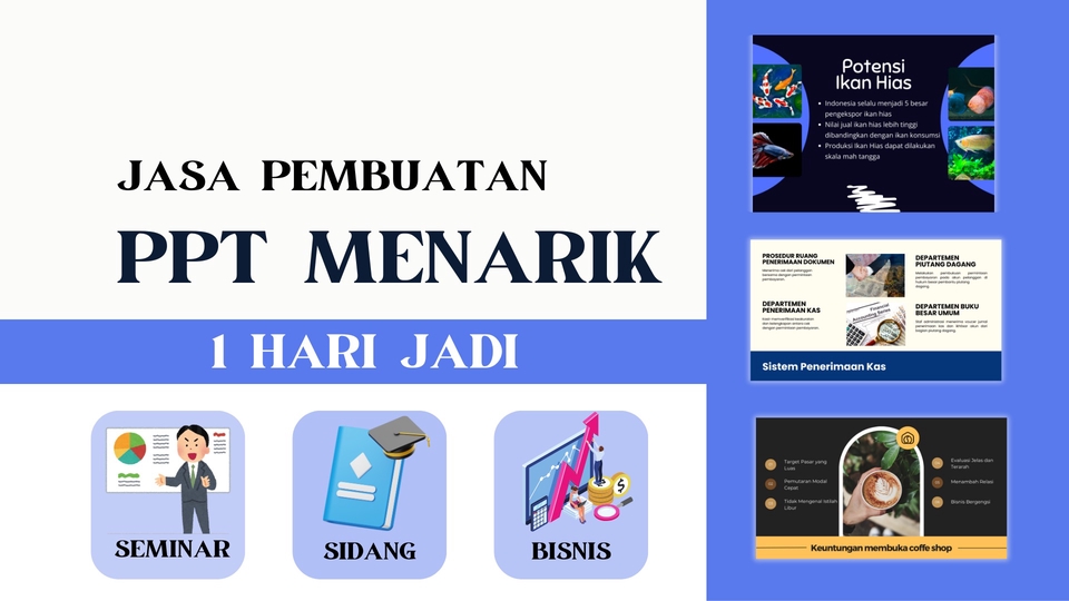 Jasa pembuatan ppt menarik untuk seminar, sidang, dan bisnis 1 hari jadi. Layanan desain presentasi powerpoint dengan harga terjangkau dan berkualitas.