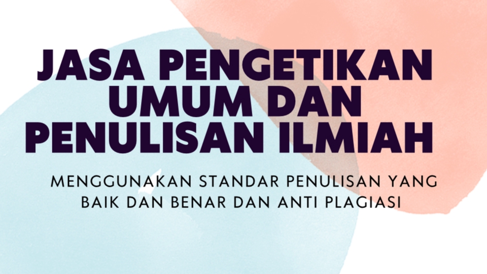 Jasa Pengetikan Umum dan Pembuatan Tulisan Ilmiah