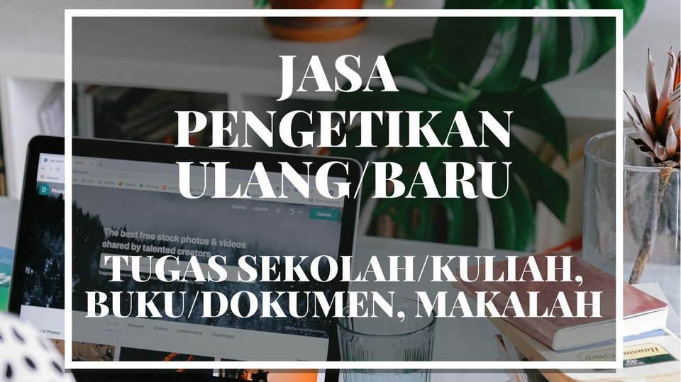 Pengetikan Umum - Pengetikan Ulang/Baru, 1 Hari Jadi, Tugas Sekolah/Kuliah, Buku/Dokumen, Makalah (Word) - 1