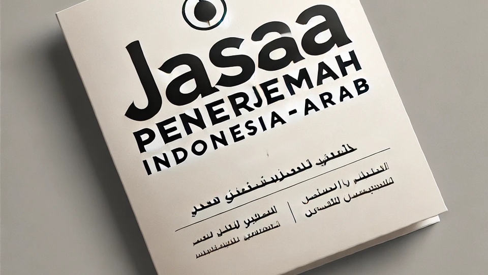 Jasa Penerjemah, Translate dan Terjemahan Bahasa Arab - Jasa Penerjemahan Indonesia-Arab
