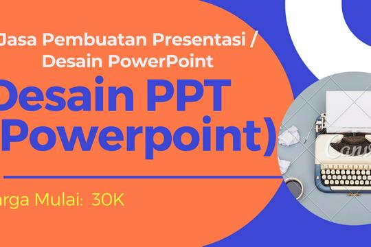 Jasa Pembuatan Presentasi PowerPoint, Cepat Dan Murah