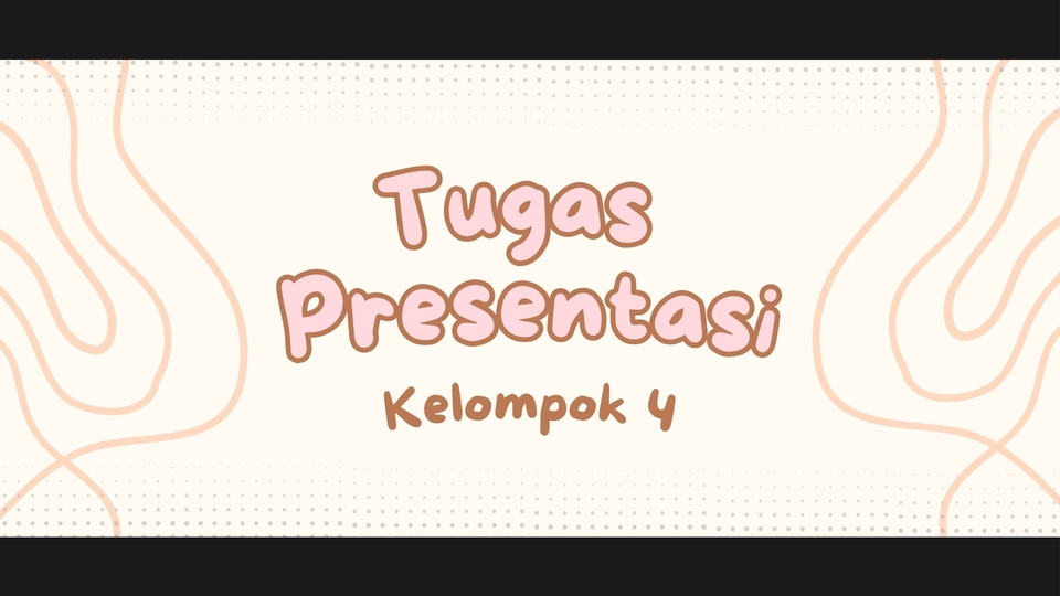 Jasa desain presentasi powerpoint untuk kelompok 4. Buat presentasi yang menarik dan profesional.