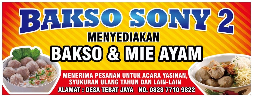 Jasa desain spanduk online untuk Bakso Sony 2, jual bakso dan mie ayam, menerima pesanan untuk acara, syukuran, dan lain-lain.