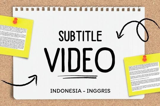 Subtitle - Pembuatan Subtitle Video Bahasa Inggris dan Indonesia Cepat dan Tepat - 5