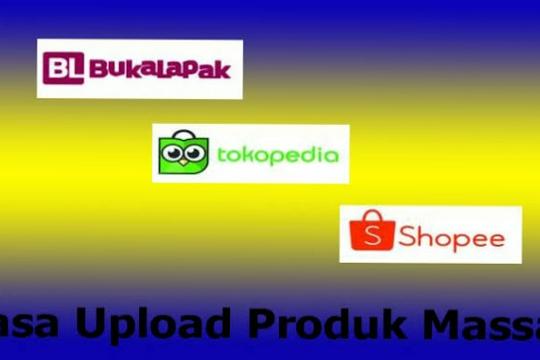 Jasa Upload Produk ke Marketplace atau Toko Online - Jasa Upload Produk Shopee, Tokopedia, Bukalapak