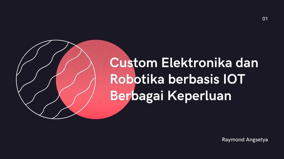 Elektronik & Robotika - Custom Elektronika dan Robotika berbasis IOT Berbagai Keperluan serta pembuatan Web Penunjangnya - 1