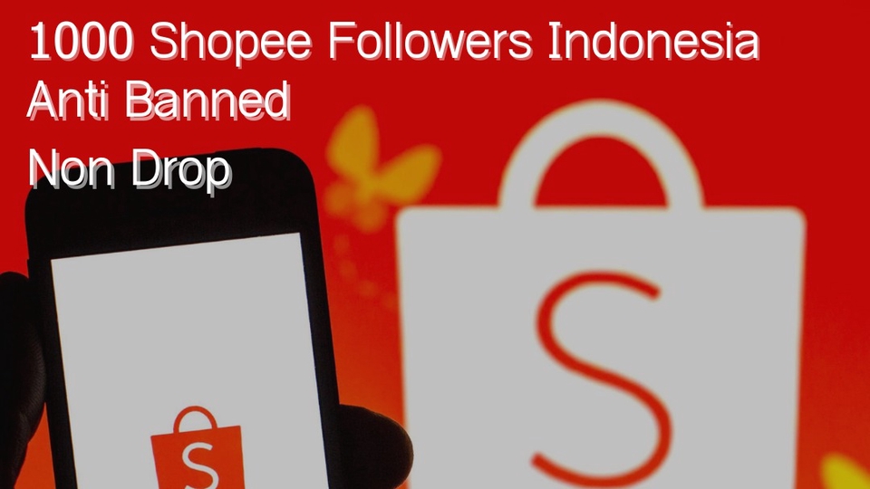 Tambah Followers - Shopee Followers Indonesia ( 1000 ) - 1