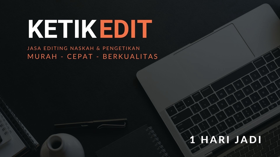 Pengetikan Umum - Editing Naskah Ilmiah/Non Ilmiah dan Pengetikan - 1