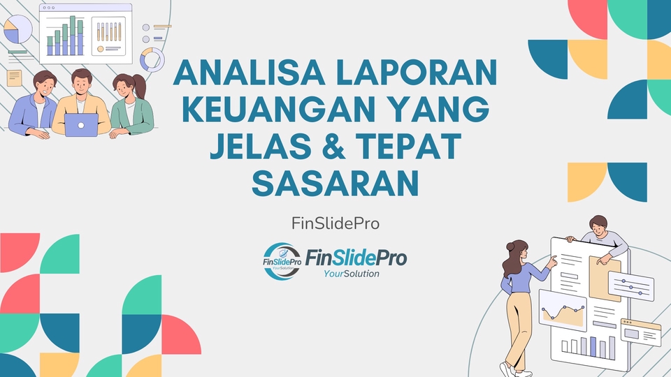 Jasa Menganalisis dan Olah Data Berbagai Cara - Jasa Analisa Laporan Keuangan & Komentar Profesional untuk Keputusan Lebih Cerdas