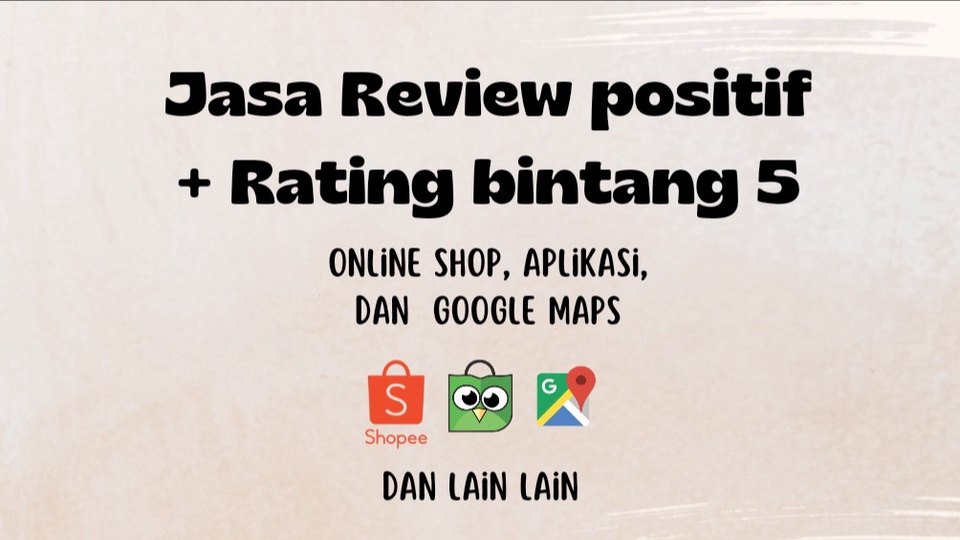 Memberi Review - Jasa memberikan ulasan positif dan rating bintang 5 di berbagai marketplace, aplikasi, google maps  - 1