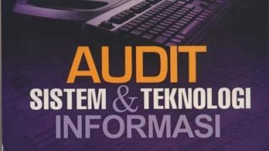 Jasa Penulisan Skripsi, Thesis, dan Proposal - Artikel Pentingnya Audit Teknologi Informasi di Era Serba Digital