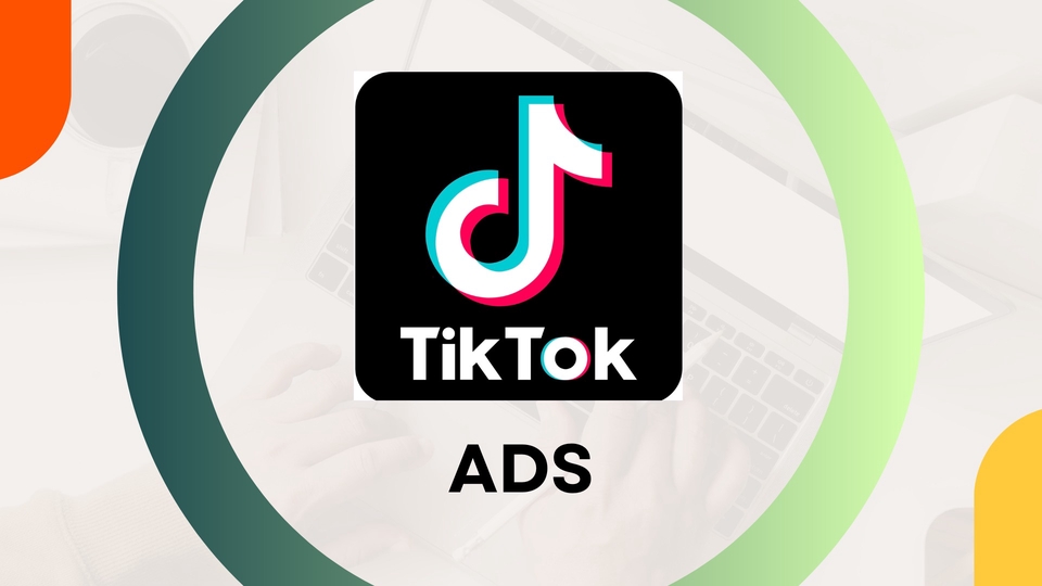 Digital Marketing - Tik Tok Ads | Awareness | Traffic | Conversion - 1