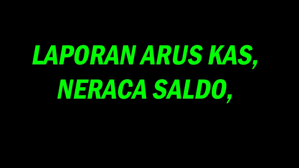 Akuntansi dan Keuangan - KONSULTASI & PENYUSUNAN LAPORAN KEUANGAN - 2