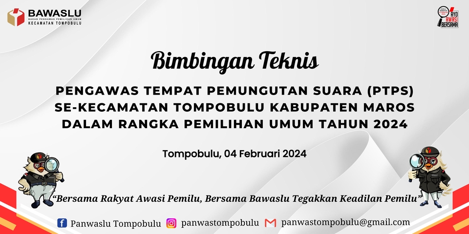 Bimbingan Teknis Pengawas Tempat Pemungutan Suara (PTPS) Se-Kecamatan Tompobulu Kabupaten Maros Dalam Rangka Pemilihan Umum Tahun 2024