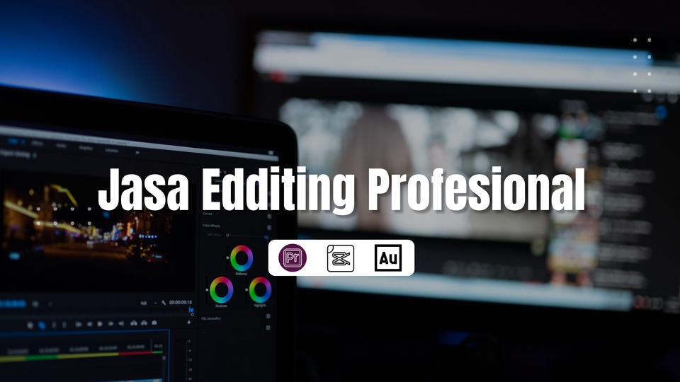 Jasa Editing Video Online Berkualitas & Profesional - Jasa Editing Video Wedding, Compro, Campaign