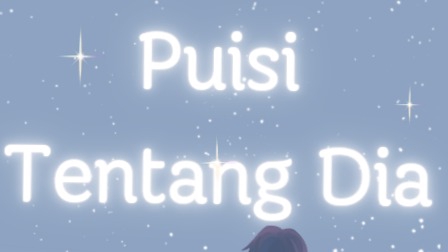 Jasa penulis puisi untuk semua kebutuhan, termasuk puisi tentang dia, layanan menulis puisi profesional.