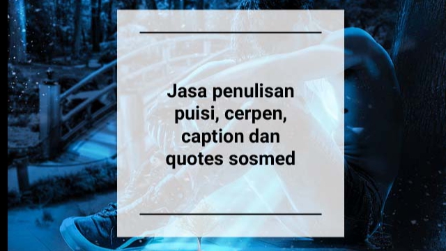 Pengetikan Umum - Jasa penulisan puisi, cerpen, caption dan quotes untuk sosmed. Berkualitas dan Terpercaya - 1