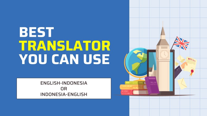 Penerjemahan - Best Translator You Can Use (English-Indonesia & Indonesia-English)  - 1