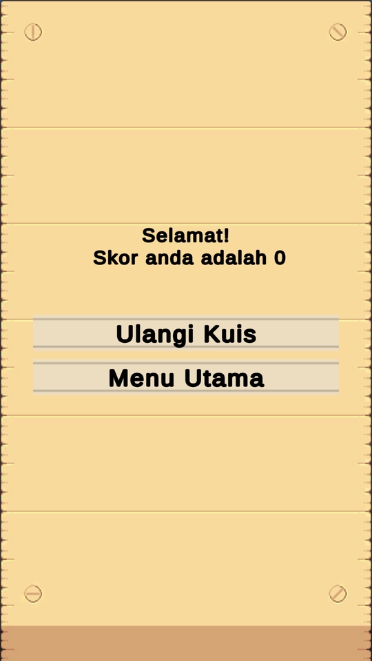 Jasa Pembuatan Game Android - Selamat! Skor anda adalah 0. Ulangi Kuis atau Menu Utama.
