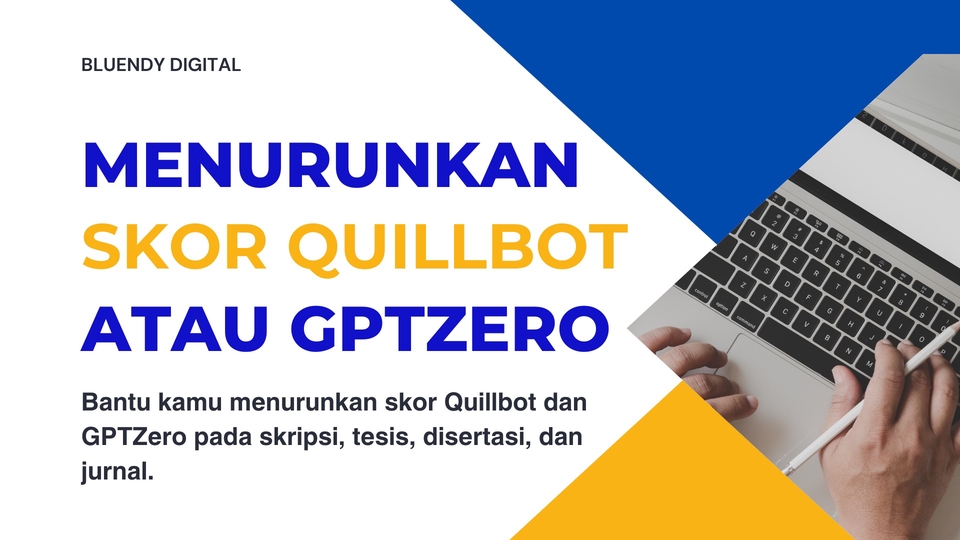 Parafrase - Jasa Menurunkan Skor Quillbot atau GPTZero pada Skripsi, Tesis, Disertasi, dan Jurnal - 1