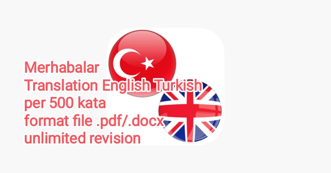 Penerjemahan - Penerjemah Indonesia/ Inggris/ Turkish - 3