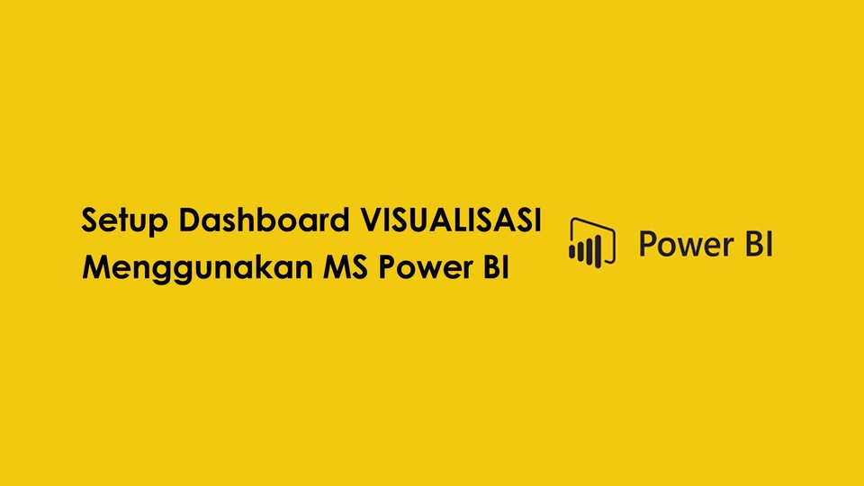 Analisis Data - Setup Dashboard (Visualisasi) dengan Microsoft Power BI + Analisis - 1