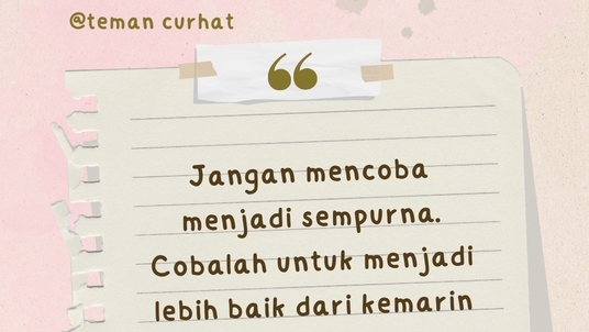 Pengembangan Diri - Teman Curhat - Life, Love, Carrer, Self development etc - 2