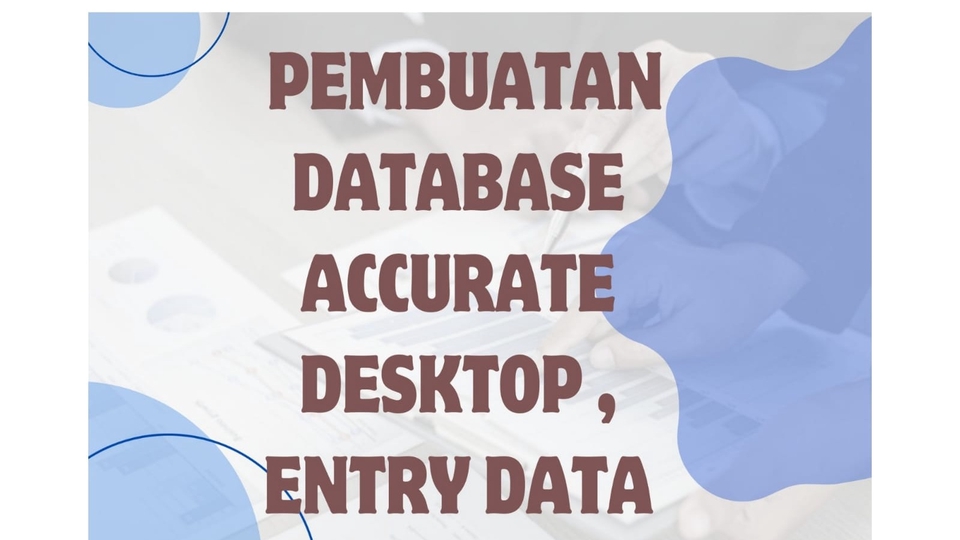Jasa Pembuatan Software dan Program Dekstop - JASA PEMBUATAN DATABASE ACCURATE DESKTOP DAN ENTRY DATA
