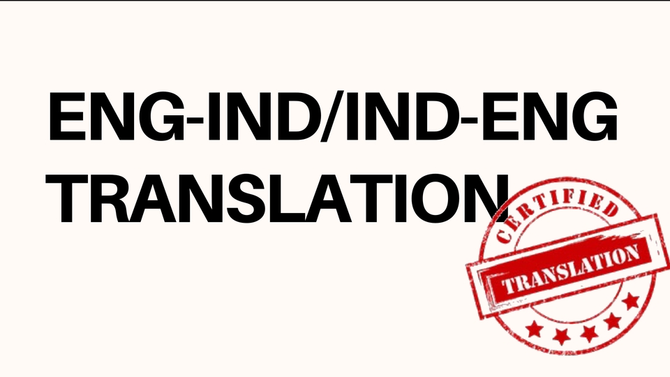 Penerjemahan - ENG-IND/IND-ENG EXCELLENT TRANSLATION - 1