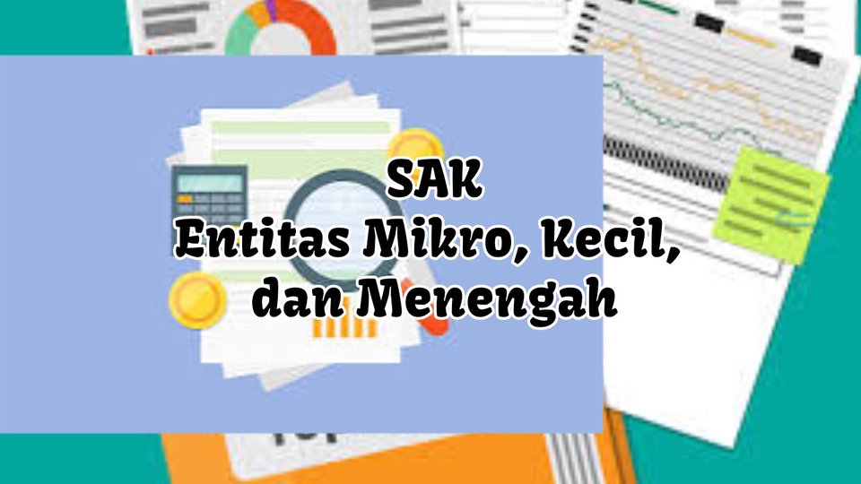Jasa Akuntansi untuk Entiti Mikro, Kecil dan Menengah dengan SAK