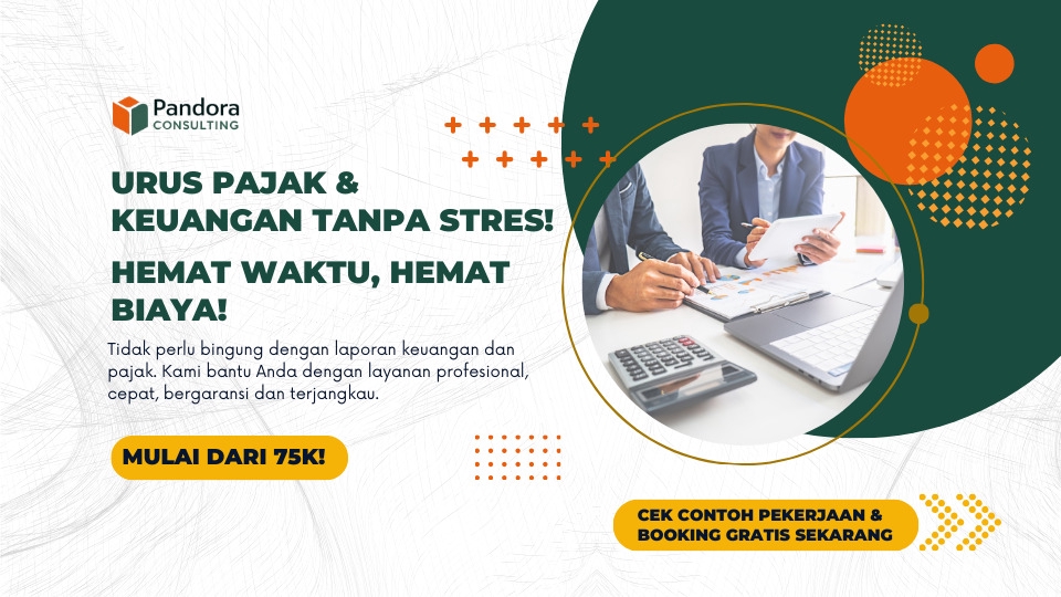 Jasa Akuntansi dan Konsultan Keuangan - Akuntan Profesional - Jasa Pembuatan Laporan Keuangan dan Pelaporan Perpajakan