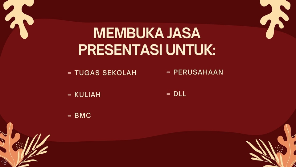 Presentasi - JASA PEMBUATAN PPT MENARIK DAN CEPAT UNTUK TUGAS SEKOLAH, KULIAH, BMC, PERUSAHAAN, PRODUK DLL - 3