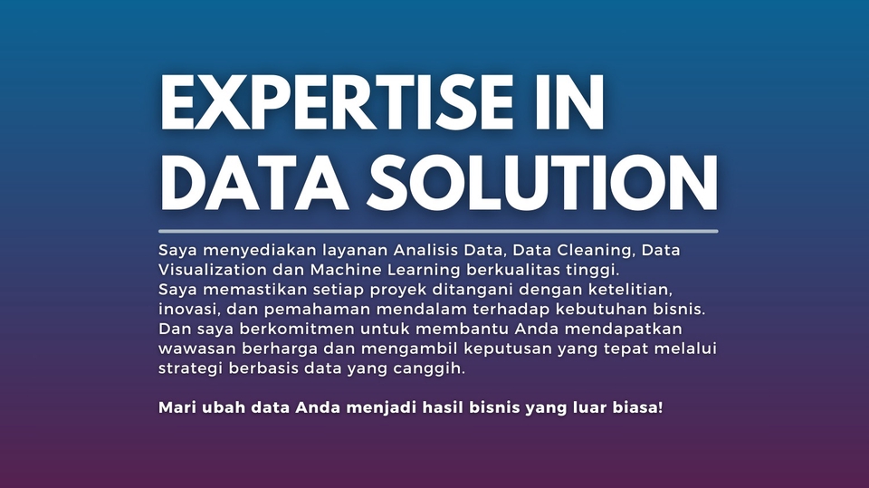 Jasa Analisis Data, Data Cleaning, Data Visualization, dan Machine Learning berkualitas tinggi.