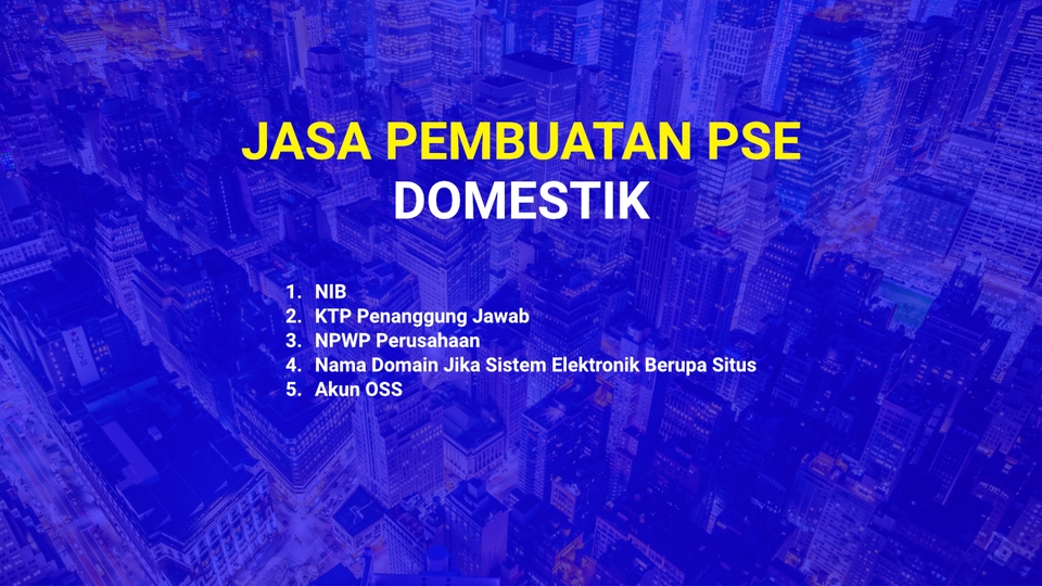 Jasa Lainnya - JASA PENGURUSAN PSE (PENYELENGGARA SISTEM ELEKTRONIK) DOMESTIK - 2