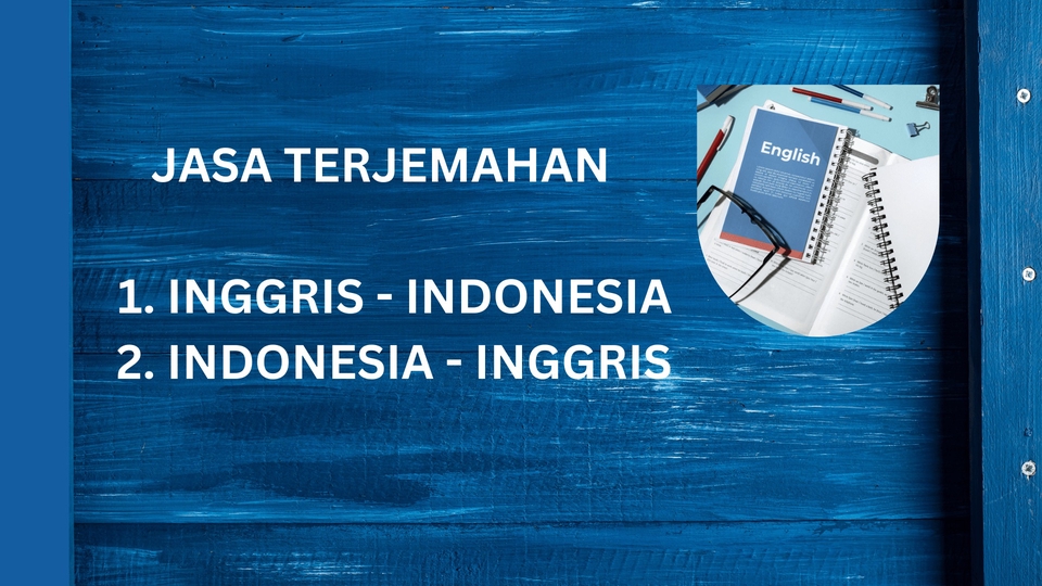 Penerjemahan - JASA TERJEMAHAN INGGRIS - INDONESIA - INGGRIS - 1