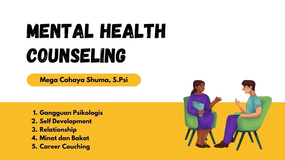 Jasa Konseling Psikologi dan Pengembangan Diri dengan Pakar Psikologi, Mega Cahaya Shuma. Jasa ini mencakup topik seperti gangguan psikologi, pengembangan diri, hubungan, minat dan bakat, serta bimbingan karir.