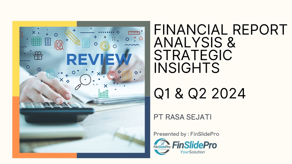 Analisis data keuangan dan strategis Q1 & Q2 2024, jasa olah data statistik dan analisis deskriptif, PT RASA SEJATI