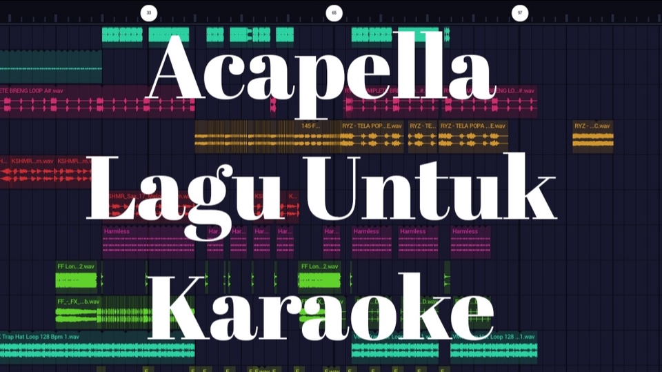 Sound Effects - Acapella vocal(vocal only untuk mixing) atau karaoke (instrument only) - 1