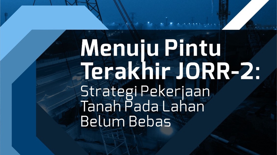 Jasa Konsultan Keuangan: Strategi Pekerjaan Tanah Pada Lahan Belum Bebas - JORR-2