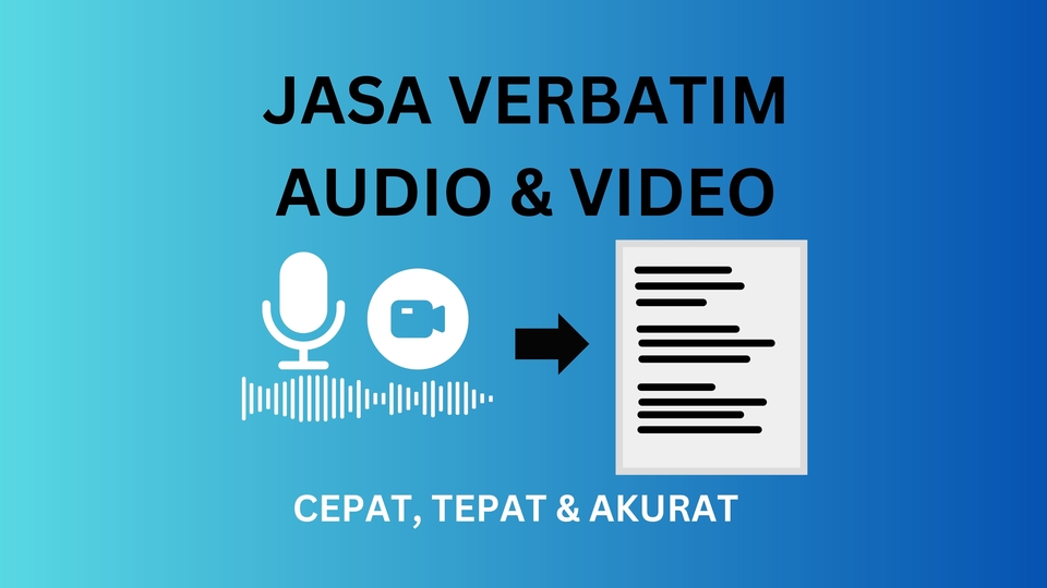 Pengetikan Umum - TRANSKRIP VERBATIM AUDIO & VIDEO TO TEXT - 1