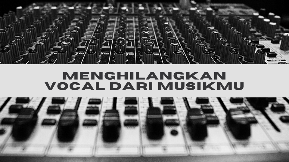 Jasa Lainnya - Menghilangkan Vocal dalam Musik 1 HARI Jadi - 1