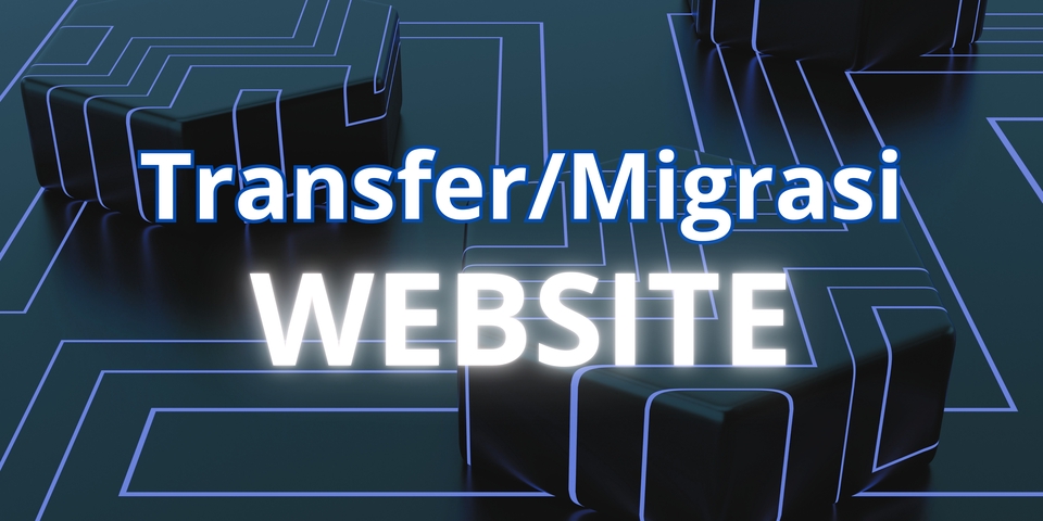 Jasa Migrasi Website Profesional Layanan IT Support