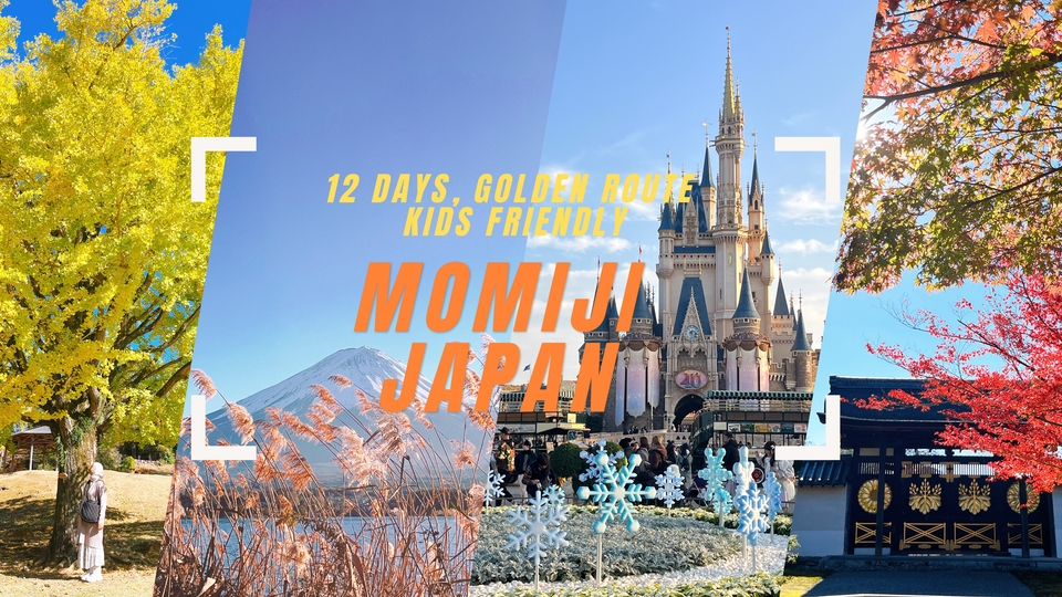 Jasa Membuat dan Meyusun Rencana Perjalanan Wisata - 12D10N Itinerary Japan Autumn Season - Kids Friendly