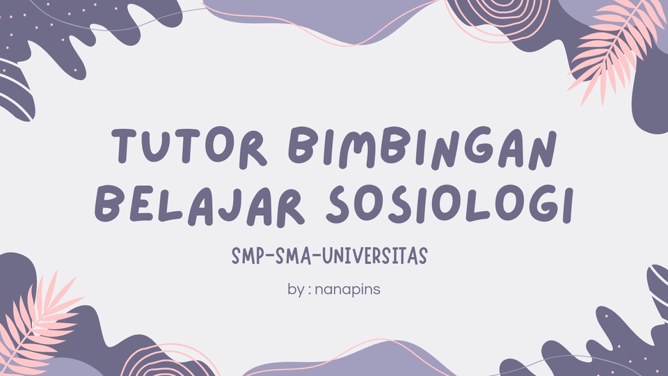 Les & Bimbel Akademik Online Segala Jenjang (SD, SMP, SMA, SMK) - TUTOR BIMBINGAN BELAJAR SOSIOLOGI | SMP | SMA | UNIVERSITAS