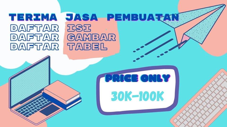 Pengetikan Umum - Jasa Pembuatan Proposal, Daftar Isi, Daftar Gambar, dan Daftar Tabel  - 1