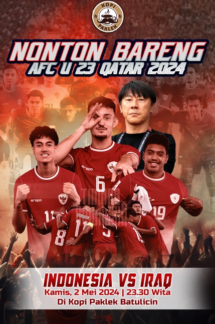Nonton Bareng AFC U23 Qatar 2024: Indonesia vs Iraq di Kopi Paklek Batulicin, Kamis, 2 Mei 2024.