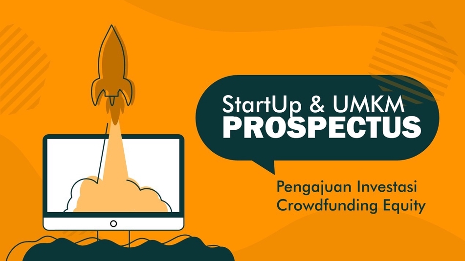 Mulai Bisnis/Start-up - PROSPECTUS Investasi untuk Crowdfunding Equity  - 2