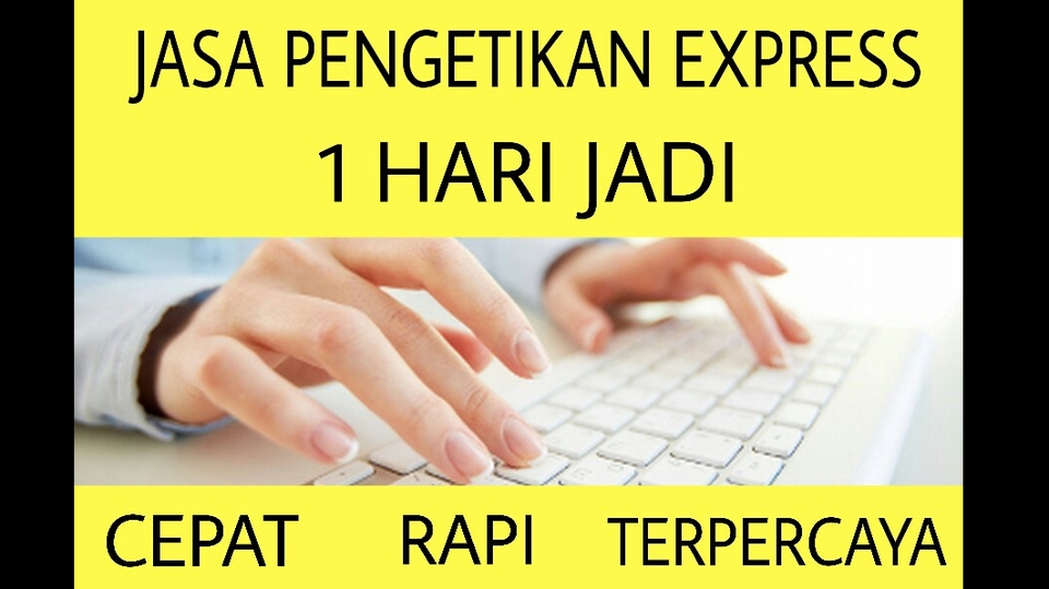 Jasa Pengetikan Online Cepat dan Akurat - Jasa Ketik Express, 1 Hari Jadi
