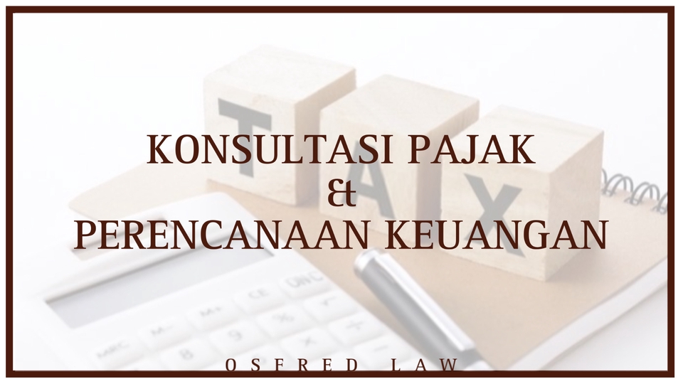 Akuntansi dan Keuangan - Konsultasi Pajak & Perencanaan Keuangan (Tax Consulting & Financial Planning) - 1